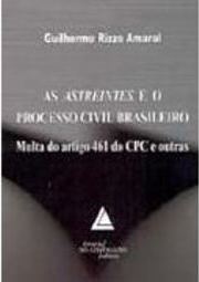 As Astreintes e o Processo Civil Brasileiro