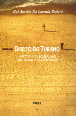 Direito do turismo: história e legislação no Brasil e no exterior