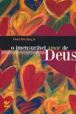 O Imensurável Amor de Deus