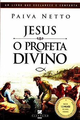 JESUS O PROFETA DIVINO
