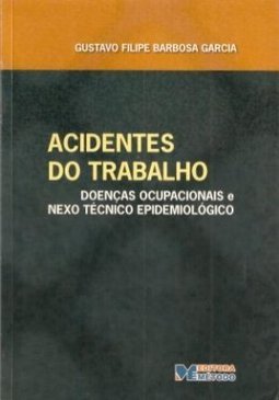 Acidentes do Trabalho: Doenças Ocupacionais e Nexo Técnico...