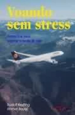 Voando sem Stress: Estratégias para Superar o Medo de Voar