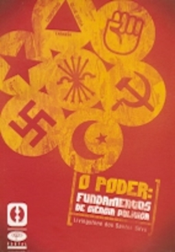 O Poder : Fundamentos de Ciência Política
