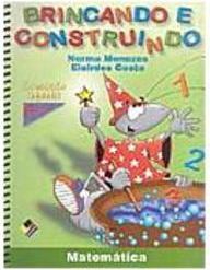 Brincando e Construindo: Matemática - 6 Anos
