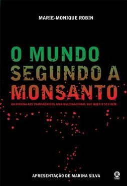 O Mundo Segundo A Monsanto