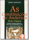 As Constituições de Anderson - Texto Original