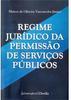 Regime Jurídico da Permissão de Serviços Públicos