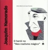Joaquim Namorado - O herói no "Neo-realismo mágico"