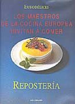 Los Maestros de la Cocina Europea Invitan a Comer: Repostería - IMPORT