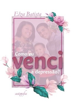 Como eu venci a depressão?