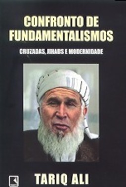Confronto de Fundamentalismos: Cruzadas, Jihads e Modernidade