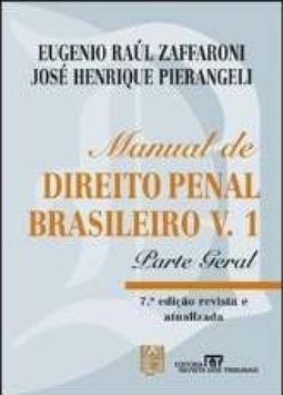 Manual de Direito Penal Brasileiro: Parte Geral
