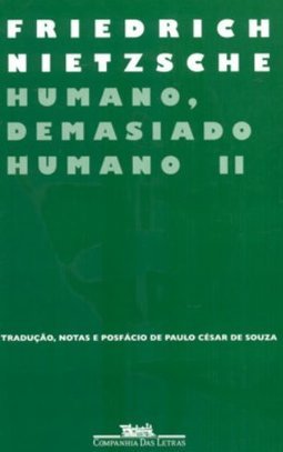 Humano, Demasiado Humano II
