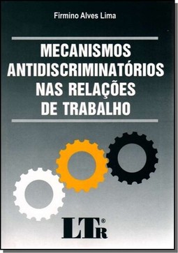 Mecanismos Antidiscriminatorios Nas Relacoes De Trabalho