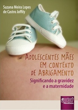 Adolescentes Mães em Contexto de Abrigamento