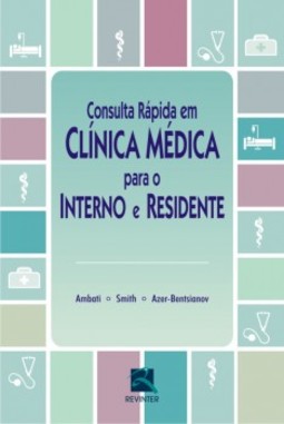 Consulta rápida em clínica médica para o interno e residente