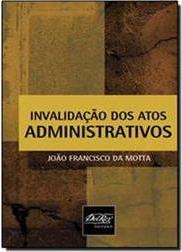 Invalidação dos Atos Administrativos