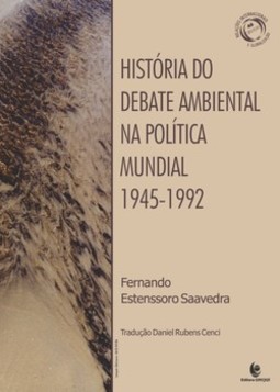 História do debate ambiental na política mundial – 1945-1992
