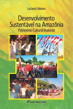 Desenvolvimento sustentável na Amazônia: patrimônio cultural imaterial