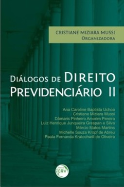 Diálogos de direito previdenciário II