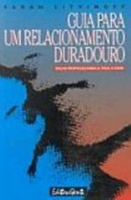 GUIA PARA UM RELACIONAMENTO DURADOURO