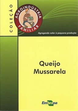 COL. AGROINDÚSTRIA FAMILIAR - QUEIJO MUSSARELA
