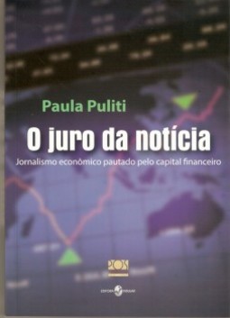 O juro da notícia: Jornalismo econômico pautado pelo capital financeiro