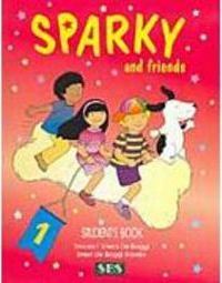 Sparky and Friends: Student´s Book - 1