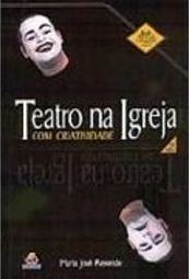 Teatro na Igreja com Criatividade