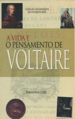 A Vida e o Pensamento de Voltaire