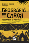 Geografia do Cariri: pesquisas e práticas