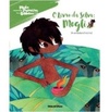 O Livro da Selva: Mogli: A verdadeira história (Coleção Folha Minha Primeira Biblioteca #8)