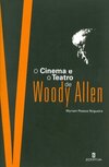 O cinema e o teatro de Woody Allen