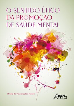 O sentido ético da promoção de saúde mental