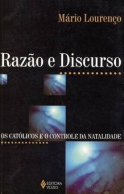 Razão e discurso: os católicos e o controle da natalidade