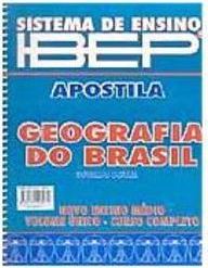 Sistema de Ensino IBEP: Apostila: Geografia do Brasil: Ensino Médio