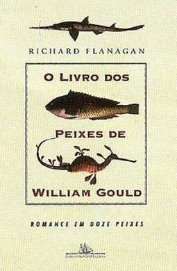 O Livro dos Peixes de William Gould: Romance em Doze Peixes