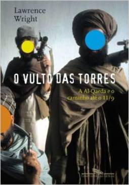 O Vulto das Torres: a Al-Qaeda e o Caminho Até o 11/9