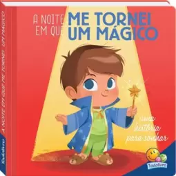 Bons Sonhos! A Noite em que Me Tornei Um Mágico