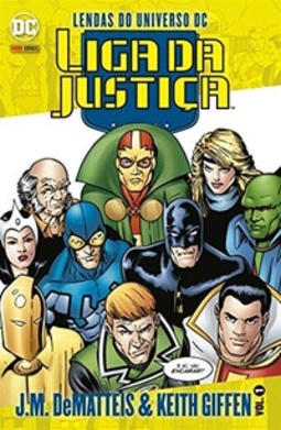 Lendas Do Universo DC: Liga Da Justiça - Vol. 1