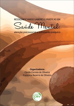Ressignificando saberes e práticas em saúde mental: atenção psicossocial e sofrimento psíquico