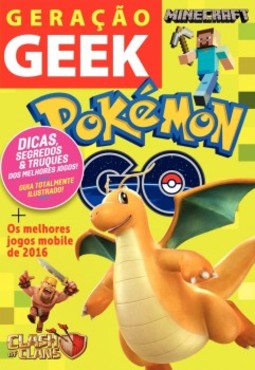 Geração geek: Pokémon Go, Minecraft, Clash of Clans