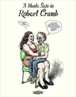 A Mente Suja De Robert Crumb