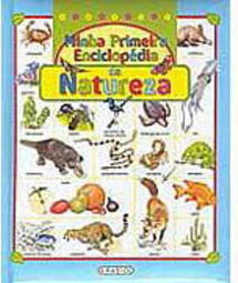 Minha Primeira Enciclopédia da Natureza