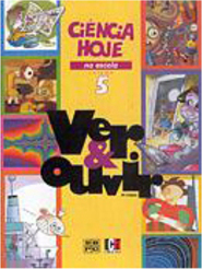 Ciência Hoje na Escola - 5: Ver e Ouvir