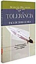 Tolerância: Faca de Dois Gumes