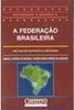 A Federação Brasileira: uma Análise Geopolítica e Geo-Social