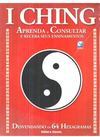 I Ching - aprenda a consultar e receba seus ensinamentos