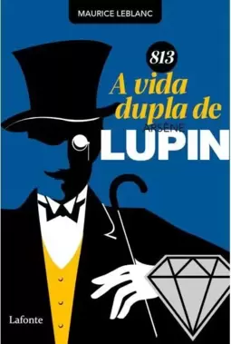 813 - a Vida Dupla de Arsène Lupin