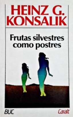 Frutas silvestres como postres (Biblioteca Universal Caralt)